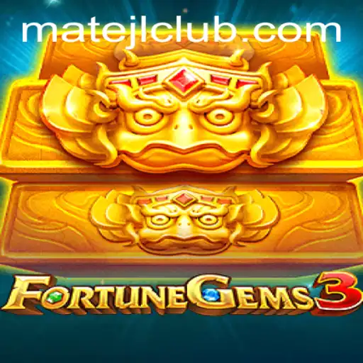 Discover the Adventure of FortuneGems3 and its Thrilling World of MATEJL CLUB